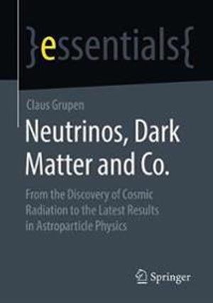 Neutrinos, Dark Matter and Co. | 1:a upplagan