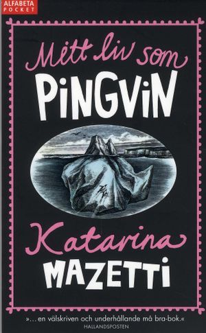 Mitt liv som pingvin | 1:a upplagan