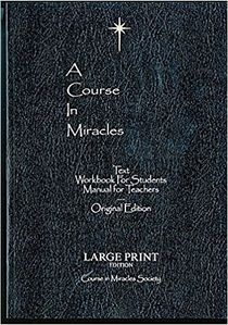 Course in miracles - large print edition - original edition large print