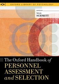The Oxford Handbook of Personnel Assessment and Selection | 0:e upplagan