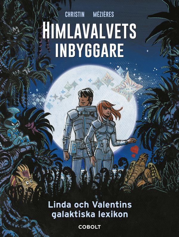 Himlavalvets inbyggare: Linda och Valentins Galaktiska lexikon | 1:a upplagan