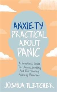 Anxiety: Practical About Panic | 0:e upplagan