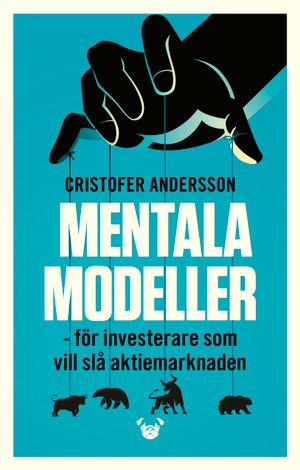 Mentala modeller - för investerare som vill slå aktiemarknaden