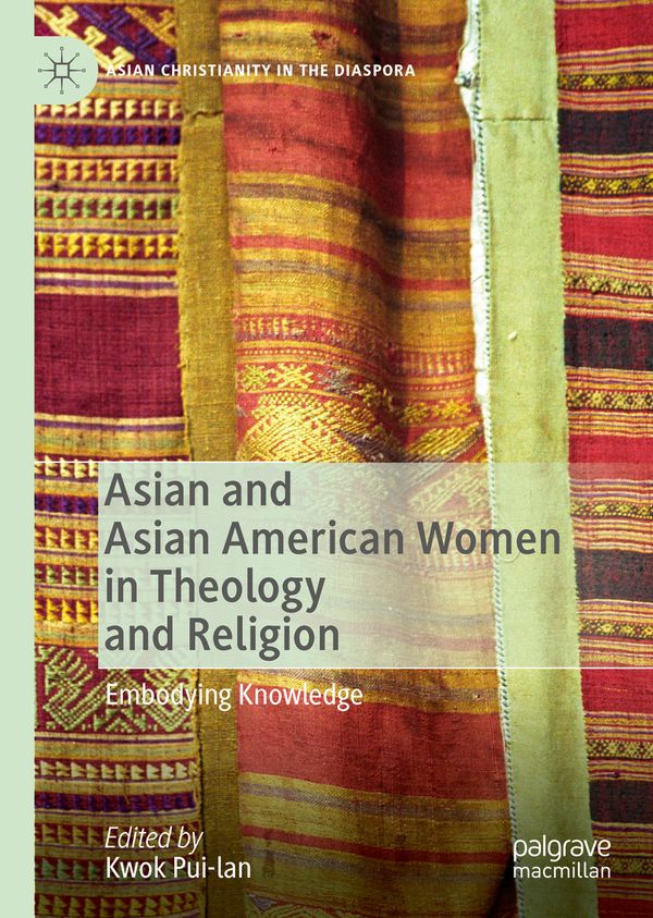 Asian and Asian American Women in Theology and Religion | 1:a upplagan
