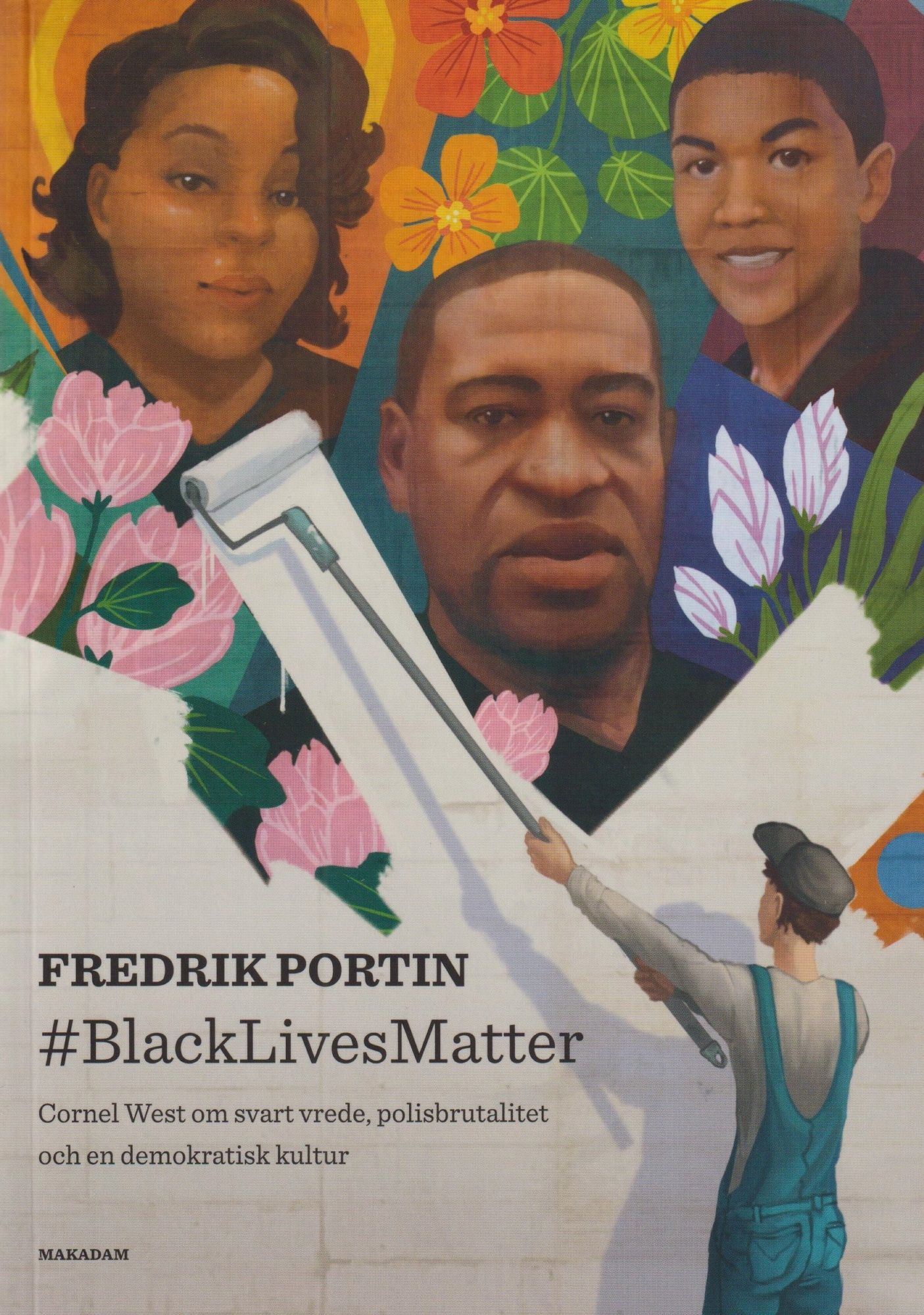#BLACKLIVESMATTER: Cornel West om svart vrede... - Fredrik Portin