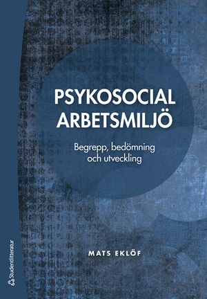 Psykosocial arbetsmiljö - Begrepp, bedömning och utveckling |  2:e upplagan