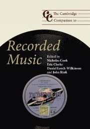 The Cambridge Companion to Recorded Music | 0:e upplagan