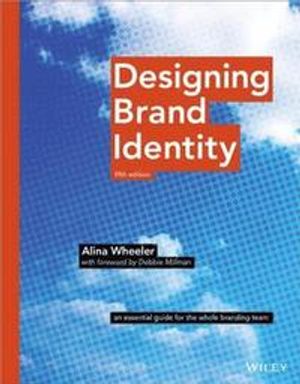 Designing Brand Identity: An Essential Guide for the Whole Branding Team | 1:a upplagan