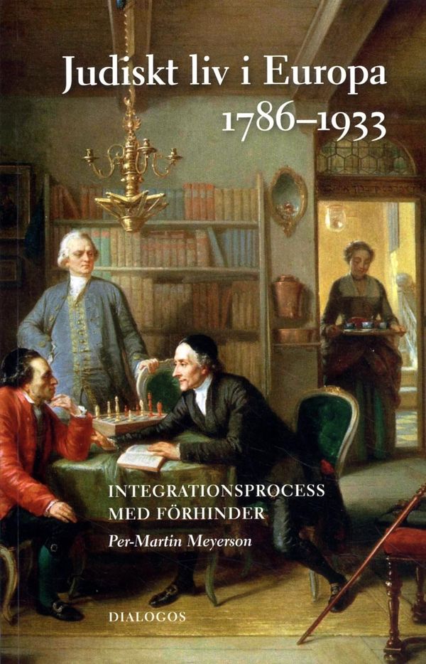 Judiskt liv i Europa 1789-1933 : Integrationsprocess med förhinder | 0:e upplagan