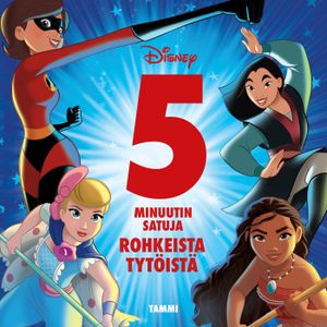 Disney. 5 minuutin satuja rohkeista tytöistä | 1:a upplagan