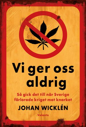 Vi ger oss aldrig