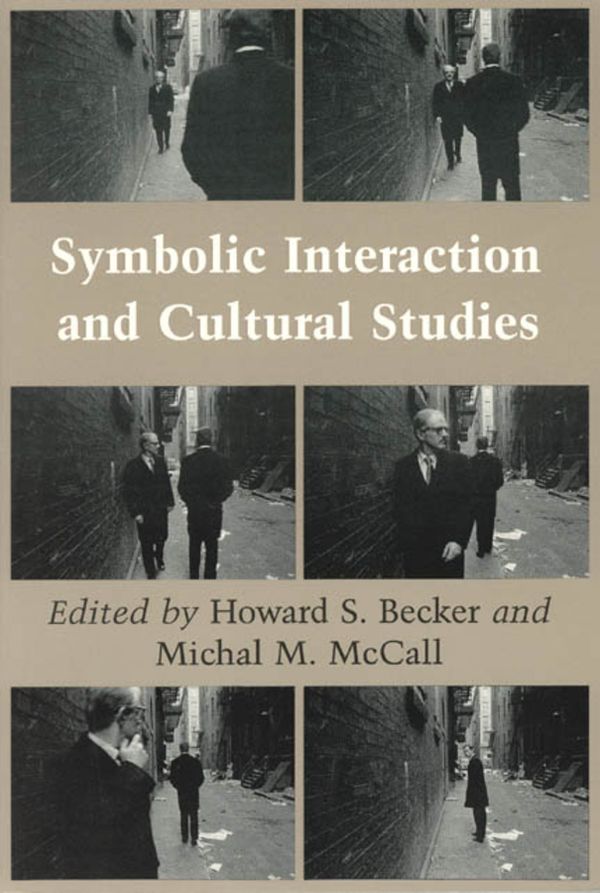 Symbolic Interaction and Cultural Studies | 0:e upplagan