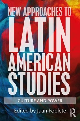 New Approaches to Latin American Studies | 1:a upplagan