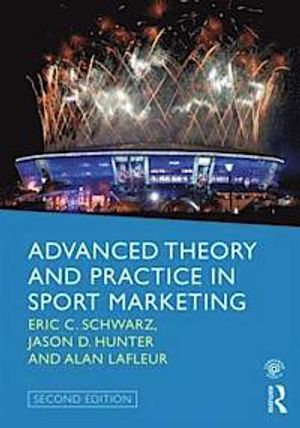 Advanced Theory and Practice in Sport Marketing |  2:e upplagan