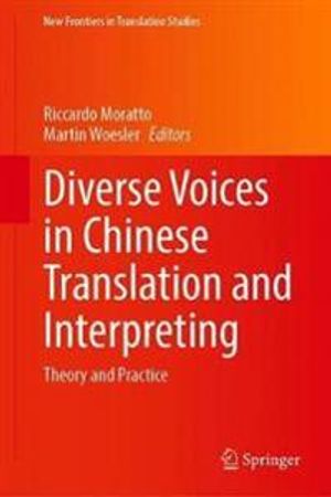 Diverse Voices in Chinese Translation and Interpreting | 1:a upplagan