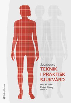 Jacobsons Teknik i praktisk sjukvård | 4:e upplagan