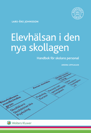 Elevhälsan i den nya skollagen : handbok för skolans personal |  2:e upplagan