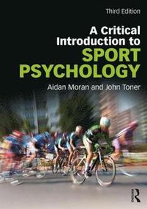 A Critical Introduction to Sport Psychology | 3:e upplagan