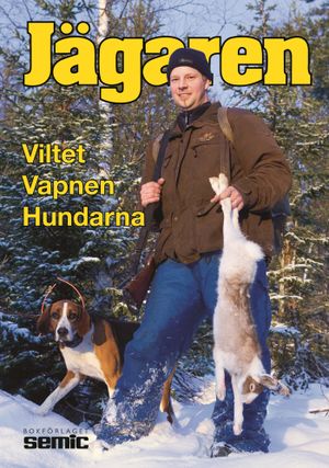 Jägaren 2010 : viltet vapnen hundarna