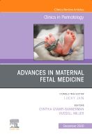 Advances in Maternal Fetal Medicine, An Issue of Clinics in Perinatology | 0:e upplagan