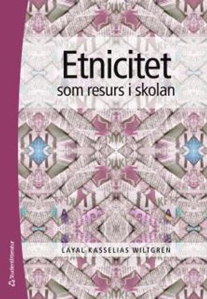 Etnicitet som resurs i skolan | 1:a upplagan