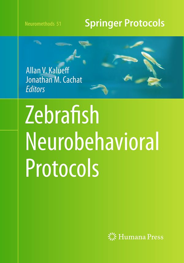 Zebrafish Neurobehavioral Protocols | 1:a upplagan