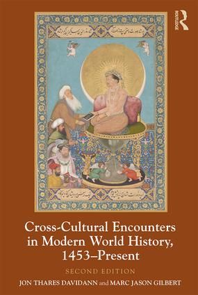 Cross-Cultural Encounters in Modern World History, 1453-Present | 2:a upplagan