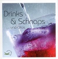 Drink & schnaps...und glas | 1:a upplagan