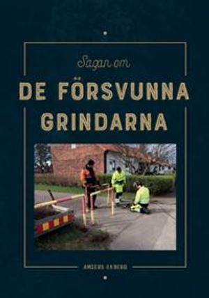 Sagan om de försvunna grindarna