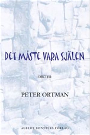 Det måste vara själen