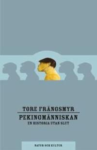 Pekingmänniskan : en historia utan slut | 1:a upplagan