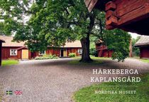 Härkeberga kaplansgård: Nordiska museet