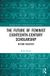 The Future of Feminist Eighteenth-Century Scholarship