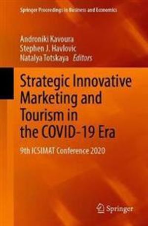 Strategic Innovative Marketing and Tourism in the COVID-19 Era | 1:a upplagan