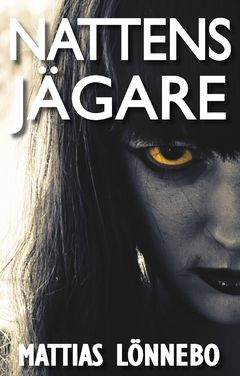Nattens jägare | 0:e upplagan