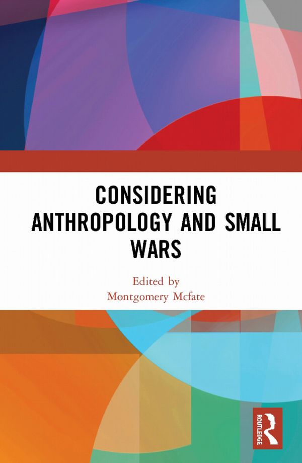 Considering Anthropology and Small Wars | 1:a upplagan