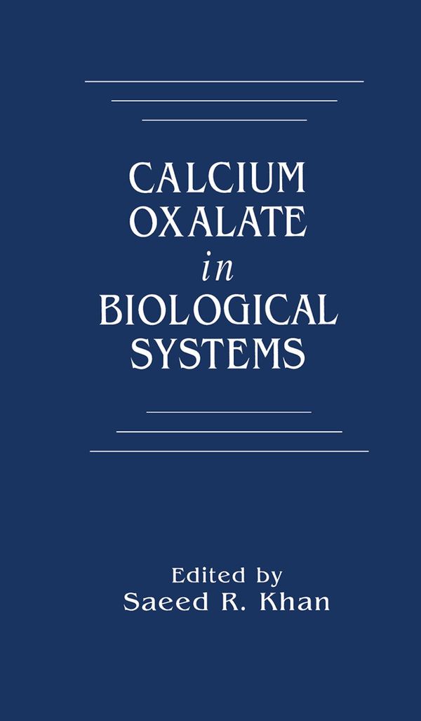 Calcium Oxalate in Biological Systems | 1:a upplagan