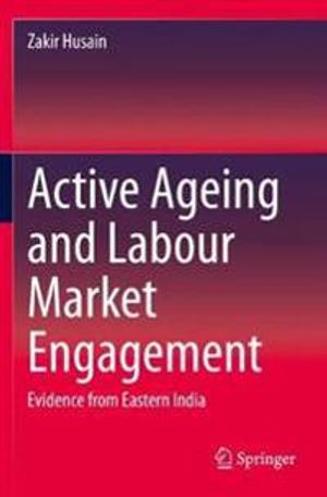 Active Ageing and Labour Market Engagement | 1:a upplagan