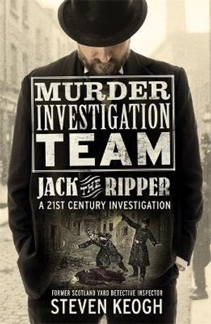 Murder Investigation Team: Jack the Ripper