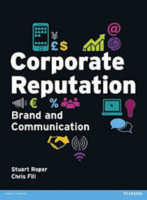 Corporate Reputation, Brand and Communication | 1:a upplagan