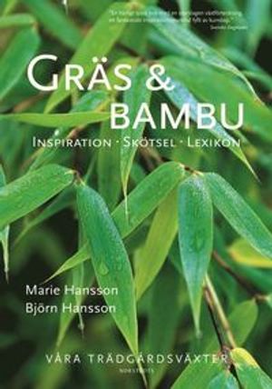 Gräs & bambu : inspiration, skötsel, lexikon |  2:e upplagan