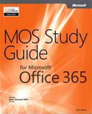 MOS Study Guide for Microsoft Office 365 | 1:a upplagan