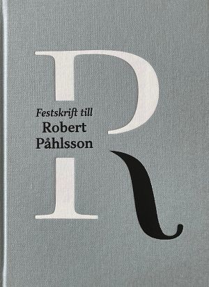 Festskrift till Robert Påhlsson | 1:a upplagan