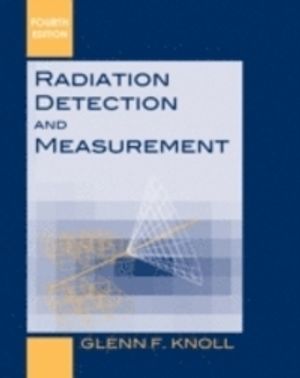 Radiation Detection and Measurement | 4:e upplagan