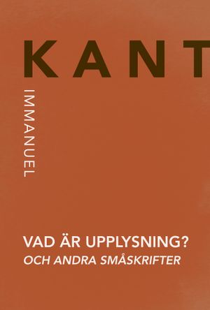 Vad är upplysning? och andra småskrifter