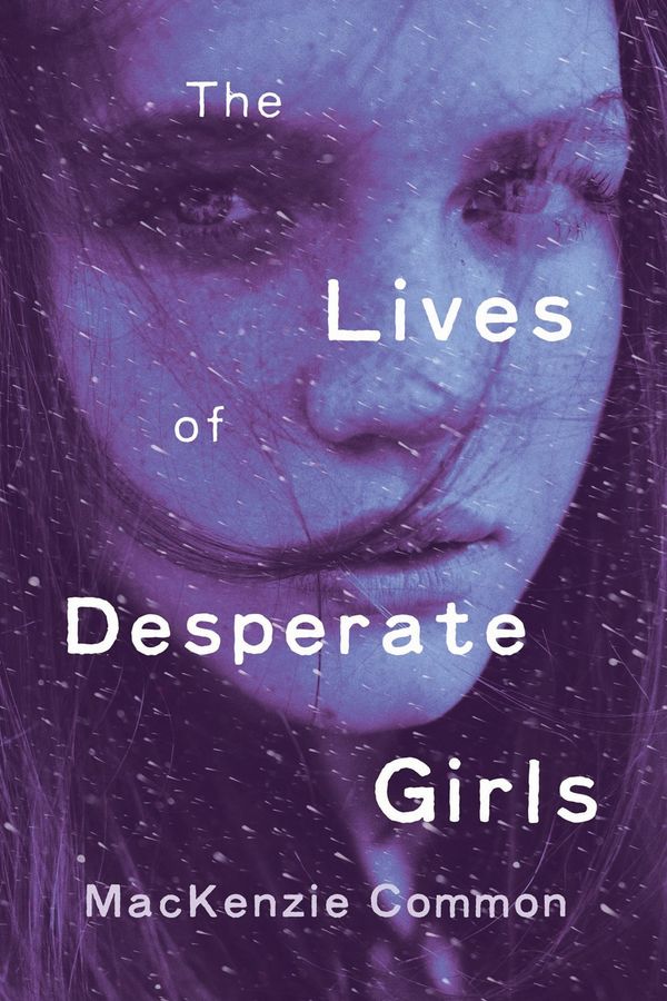 The Lives of Desperate Girls | 0:e upplagan