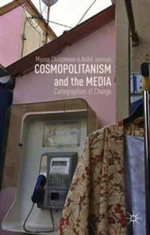 Cosmopolitanism and the Media