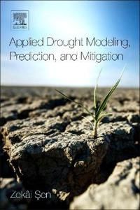 Applied Drought Modeling, Prediction, and Mitigation | 0:e upplagan