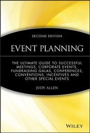 Event Planning: The Ultimate Guide To Successful Meetings, Corporate Events |  2:e upplagan