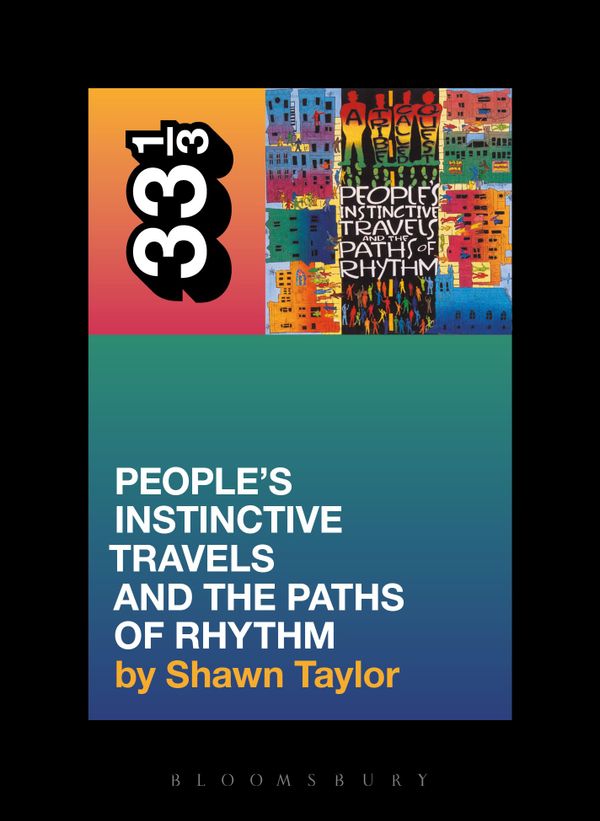A Tribe Called Quest's People's Instinctive Travels and the Paths of Rhythm | 0:e upplagan
